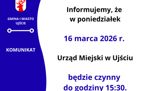 Zdjęcie do Komunikat dotyczący godzin pracy UM 16.03.2026 r.