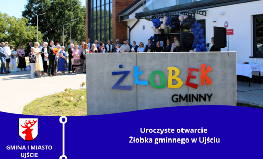 Zdjęcie do Żłobek gminny w Ujściu uroczyście otwarty!