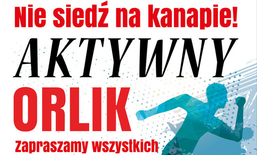 Zdjęcie do Aktywny Orlik - w sobotę ćwiczymy w Ujściu