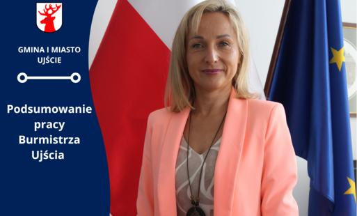 Zdjęcie do Podsumowanie pracy Burmistrza Ujścia