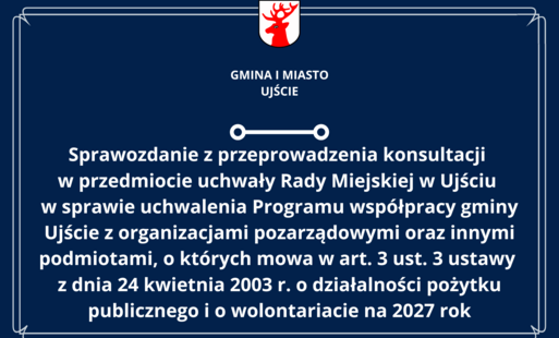 Zdjęcie do Sprawozdanie z przeprowadzenia konsultacji w przedmiocie uchwały Rady Miejskiej w Ujściu w sprawie uchwalenia Programu wsp&oacute;łpracy gminy Ujście z organizacjami pozarządowymi oraz innymi podmiotami, o kt&oacute;rych mowa w art. 3 ust. 3 ustawy z dnia 24 kwietnia 2003 r. o działalności pożytku publicznego i o wolontariacie na 2027 rok