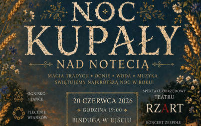 Zdjęcie do Noc Kupały nad Notecią